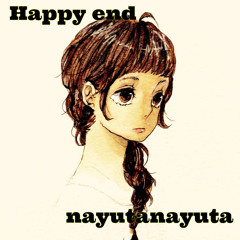 Happy End / nayutanayuta