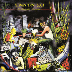 Komintern Sect "Toujours Le Premier" (1986)