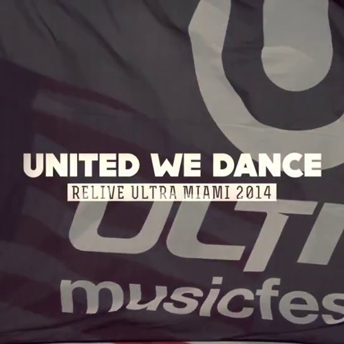 Stream United We Dance Altekk Edit Vicetone Relive Ultra Miami
