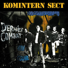 Komintern Sect "Quand Meurent Les Légendes" (1985)