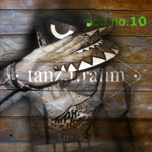 tanz.t.raum.pod.no.10 by The ​Silent​ Side​ Of​ Audi​ O'Max