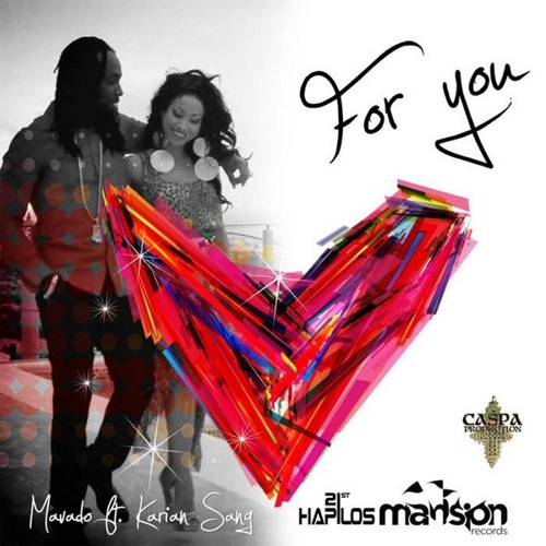 Mavado feat. Karian Sang - For You (Mansion Records / Caspa Production) October 2014