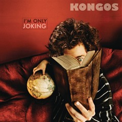Kongos - I'm Only Joking (Rhepuls Bootleg)