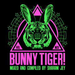 Bunny Tiger Selection Vol. 5 - Mixed & Compiled By Sharam Jey [OUT NOW!]