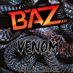 Alex Baz - Venom (Original Mix) [FREE DOWNLOAD]