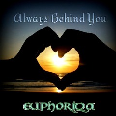 Euphoriqa - Always Behind You - Matt Baker & John Styles - Pre-release