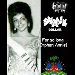 For so long (orpan annie)