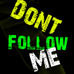 Chatiano - Don't Follow Me