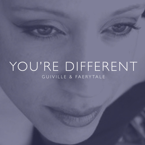 You're Different feat. Faerytale