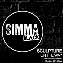 Sculpture - On The Way (Matt Fear Remix) OUT NOW [[SIMMA BLACK]]
