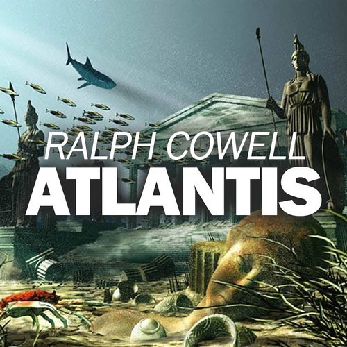 Ralph Cowell - Atlantis