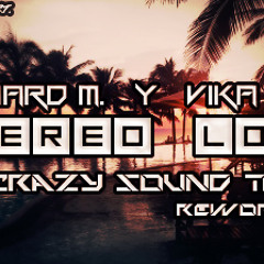 Edward M. & Vika J. - Stereo Love (The Crazy Sound Team Rework 2k14) DEMO!!
