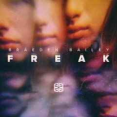 Braeden Bailey - Freak