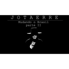 Mudando o Brasil parte 2