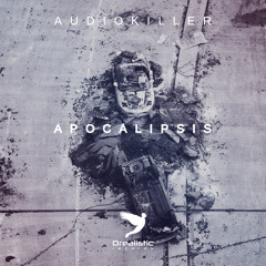 Audiokiller - Apocalipsis (OUT NOW)