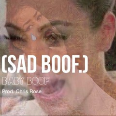 (Sad Boof.)