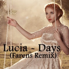 Lucia - Days (Farenx Remix)Free Download
