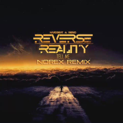 Reverse Reality - Tell Me (Norex Remix)
