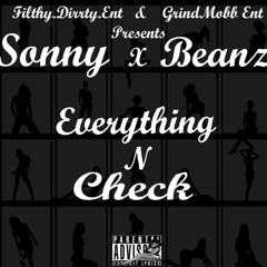 Beanz x Sonny- Everything In Check
