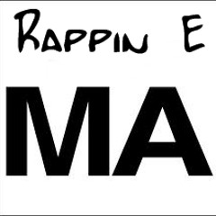 MA ft. Rappin E
