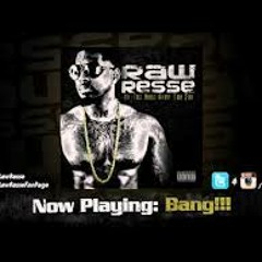Raw Resse Ft. Chief Keef   Bang!!!! Produced By, Trouble On Da Beat 1