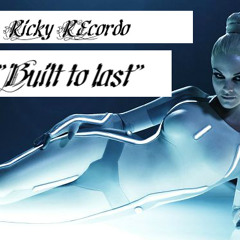 Ricky REcordo "Built to last"