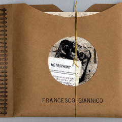 Francesco Giannico..."Metrophony"  excerpt 2