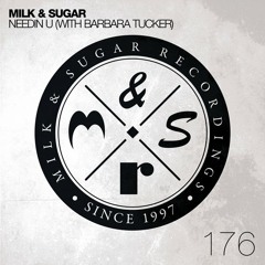 Milk & Sugar Feat Barbara Tucker - Needin U (Doorly Remix) OUT NOW