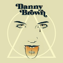 Danny Brown - I Will (Clever Tribe Bootleg)