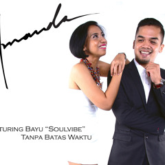 Amanda feat. Bayu Soulvibe - Tanpa Batas Waktu