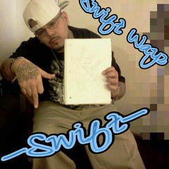 -Swift Wayz -( I RATHER BE A PLAYA )