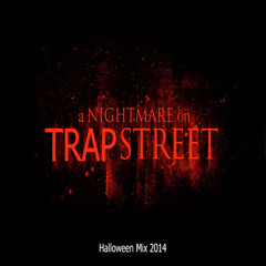 Nightmare On Trap Street
