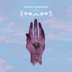 Porter Robinson - Goodbye To A World (Lost Space Pioneer Remix)*DL LINK IN DESCRIPTION*