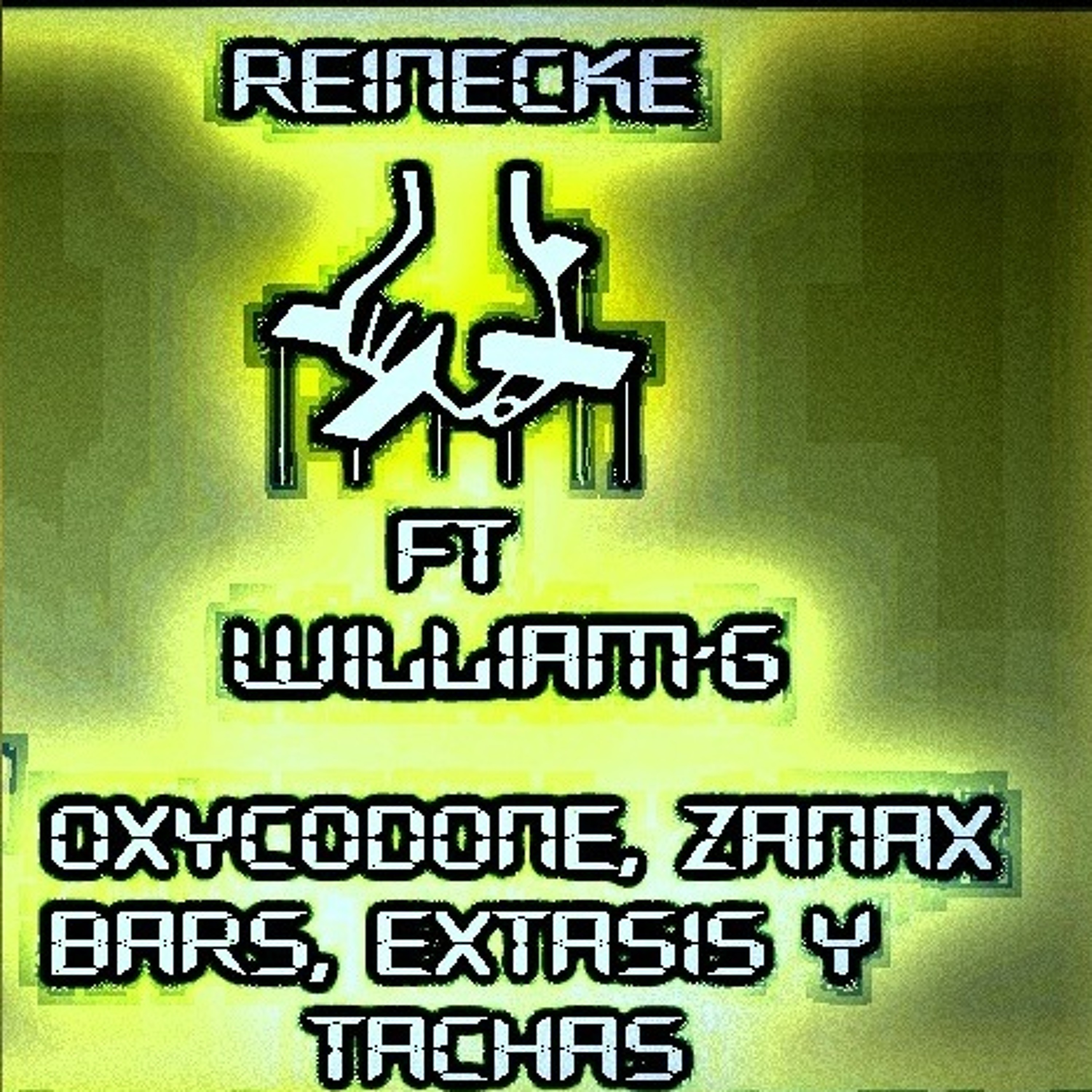Reinecke Ft.  G - Oxycodone Zanax Bars Extacys Y Tachas episode artwork