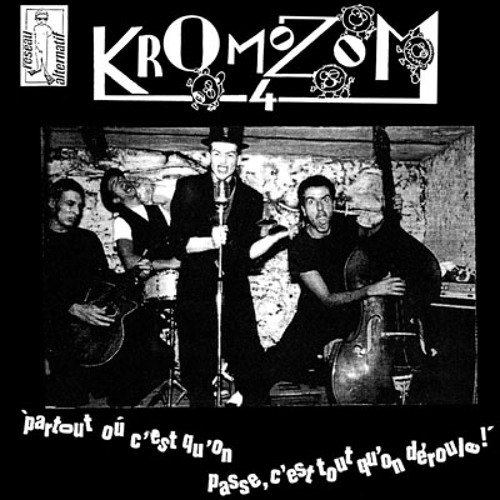 Kromozom 4 "Tout Faux"