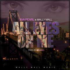 Mally Mall - All Eyes On Me ft Ava Pearl