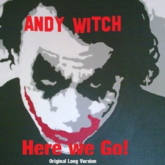 Andy Witch - Here we Go!!(Orginal Long Version)