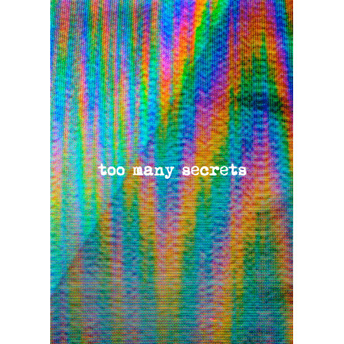 Too Many Secrets