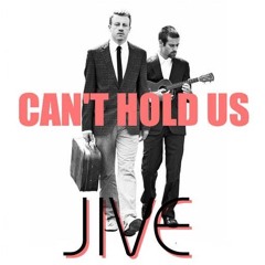 Can't Hold Us  - JIVE  (40bpm)
