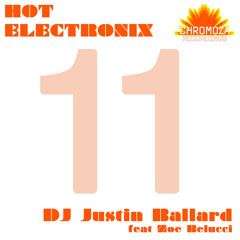 DJ Justin Ballard- Hot Electronix feat Zoe Belucci (Corey Romero Caliente Remix)