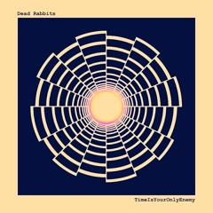 Dead Rabbits - 'Should've Known Better' (2014)