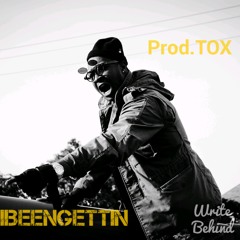 IBeenGettin Prod. Tox