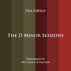 The D Minor Sessions