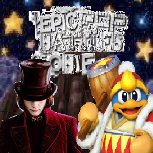 Willy Wonka vs. King Dedede. Epic Rap Battles of Obie 17
