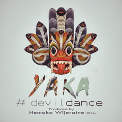 YAKA #devildance