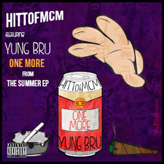 Mike Hitt-One More featuring Yung Bru-The Summer EP