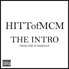 Mike Hitt-Intro-The Summer EP---------------- www.ItsHitts.com