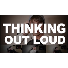 Thinking Out Loud - Ed Sheeran (Emblem3 Cover)