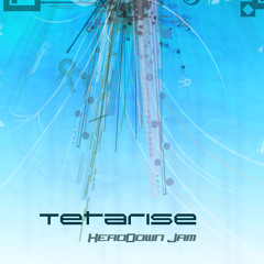 Tetarise - Headdown Jam (EP 2014)