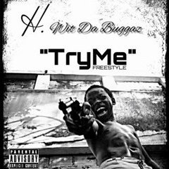 "Try Me" Freestyle